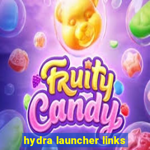 hydra launcher links